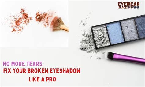 Fix Your Broken Eyeshadow Like a Pro: No More Tears