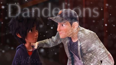 Dandelions Tadashi Hamada And Hiro Hamada Edit Big Hero 6 4k Youtube