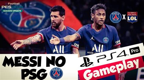 PES 2021 MESSI NO PSG GAMEPLAY PSG Vs OLYMPIQUE LYONNAIS PS4