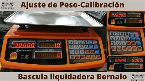 Ajuste de peso calibración bascula bernalo con cambio de división y