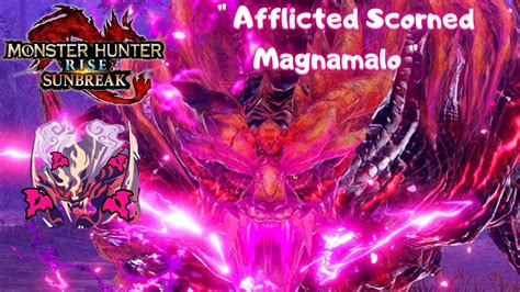 Monster Hunter Rise Sunbreak Afflicted Scorned Magnamalo Solo Youtube