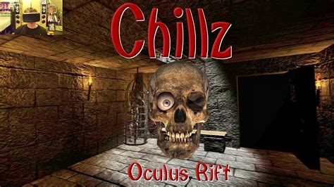 Chillz Oculus Rift Horror Game SKULL YouTube