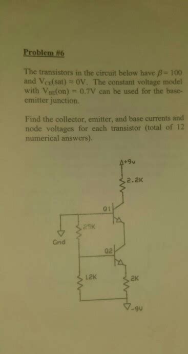 Solved Problem 6 The Transistors In The Circuit Below Have