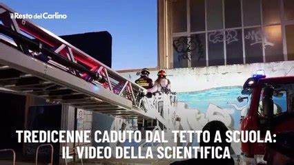 Tredicenne Caduto Dal Tetto A Scuola Il Video Della Scientifica