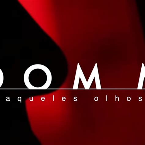 Dom M Aqueles Olhos - Stream Aqueles Olhos DOM M -tema do GREGO de I Love Paraisopolis-Rede ...