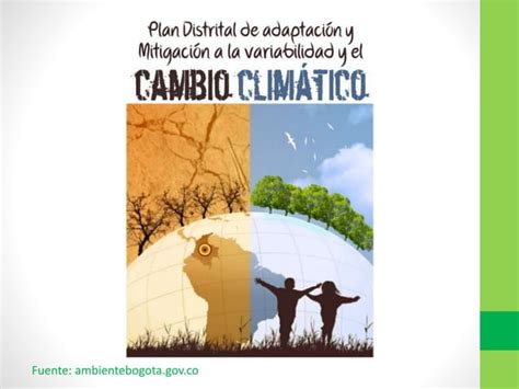 Evidencias Del Cambio Climático Bogotá Individual Wiki 11 Ppt