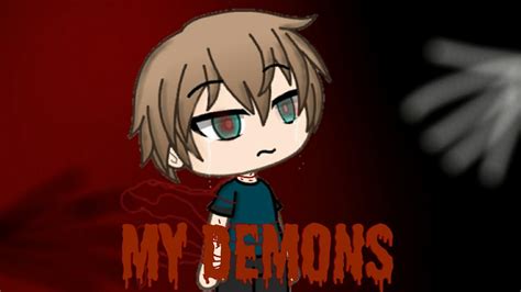 My Demons Glmv Gacha Life Music Video Youtube