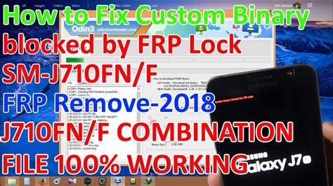 J710FN COMBINATION FILE 100 WORKING How To Fix Custom Binary Blocked