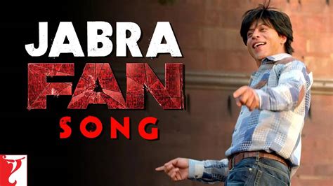 Jabra Main Tera Fan Ho Gaya Fan Anthem Exclusive Theme Song Shah Rukh