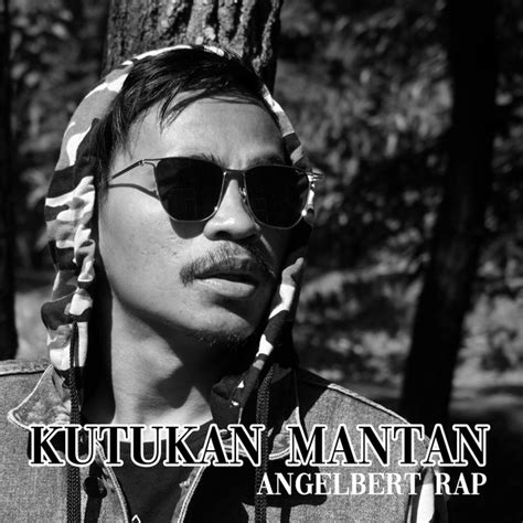 Bpm And Key For Kutukan Mantan By Angelbert Rap Tempo For Kutukan