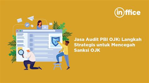 Jasa Audit PBI OJK Langkah Strategis Untuk Mencegah Sanksi OJK