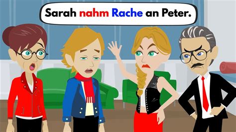 Deutsch Lernen Sarah Nahm Rache An Peter Wortschatz Und Wichtige