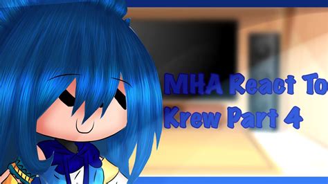 Mha React To Krew Itsfunneh Ft Mha Students Youtube