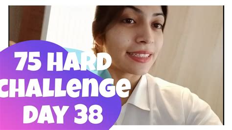 I Am Doing 75 Hard Challenge Day 38 75hardchallenge Lifestyle