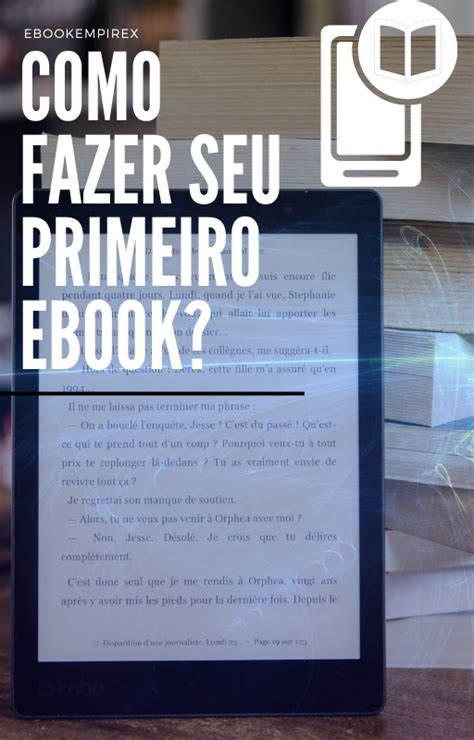 Como Criar O Seu Primeiro EBook EBookEmprieX Hotmart