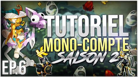 Le Meilleur Tutoriel Dofus Saison Lvl A En Mono Compte