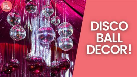 7 Ways To Decorate With Disco Balls YouTube