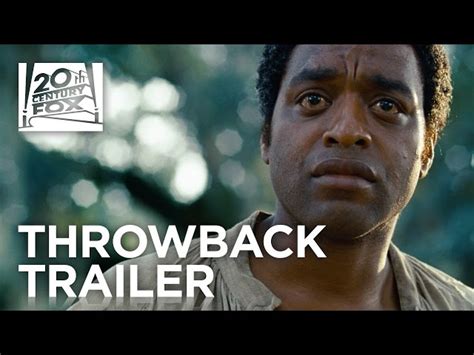 Years A Slave Tbt Trailer Th Century Fox Dc E