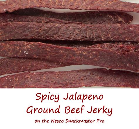 Spicy Jalapeno Ground Beef Jerky On The Nesco Snackmaster Pro Recipe