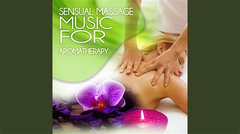 Sensual Massage Music Youtube