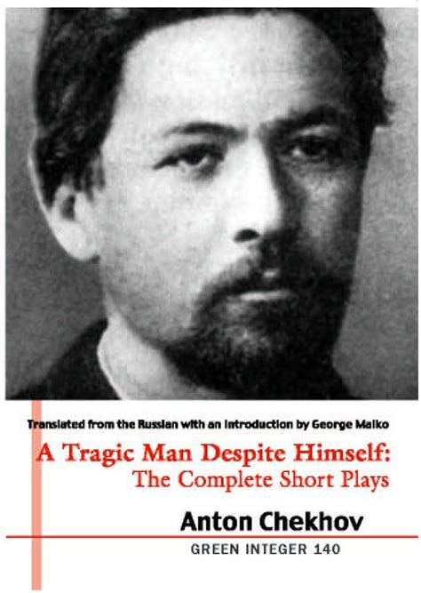 Tragic Man Despite Himself The Complete Short Plays Chekhov Anton