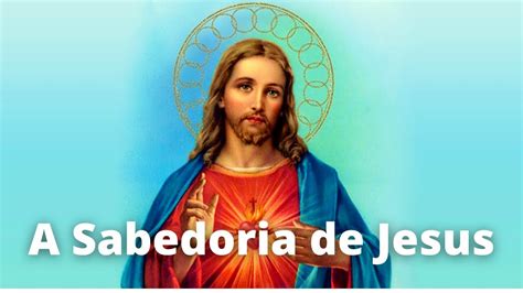 Ensinamentos Poderosos De Jesus Cristo Que Mudar O A Sua Vida A