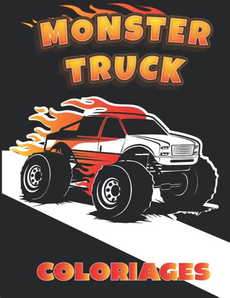 Buy Monster Truck Coloriages Livre De Coloriages Pour Enfant Partir