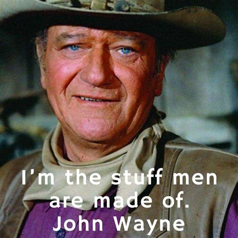 John Wayne Inspirational Quotes 50 Famous Quotes From John Wayne And