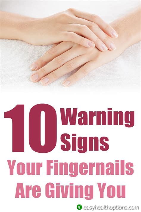 Easy Health Options® 10 Warning Signs Your Fingernails Are Giving