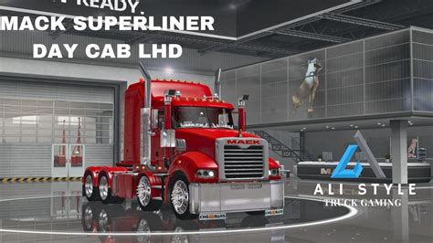 American Truck Simualtor V 1 48 Mack Superliner Day Cab 1066HP Mega