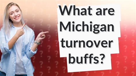 What Are Michigan Turnover Buffs Youtube