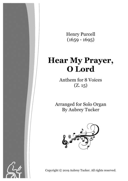 Organ Hear My Prayer O Lord Anthem For 8 Voices Z 15 Henry