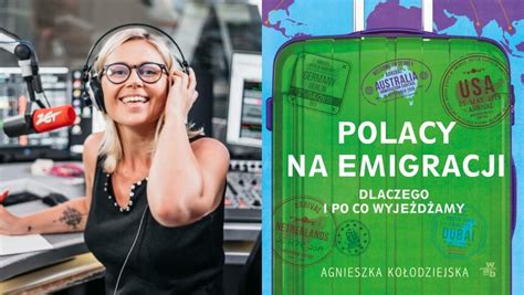 Agnieszka Kołodziejska wydała książkę Polacy na emigracji już w