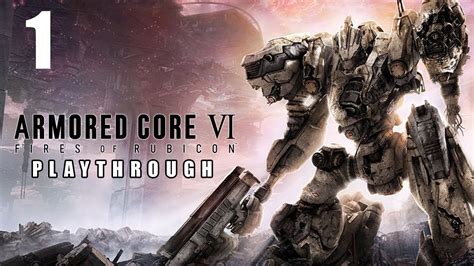 Getting My Core Armored Armored Core 6 Playthrough Part 1 YouTube