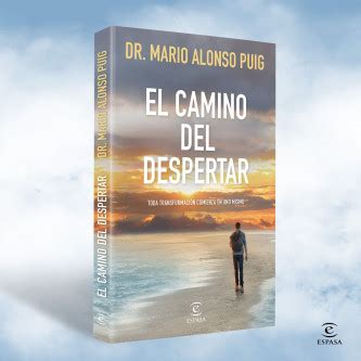 El Camino Del Despertar Mario Alonso Puig Planetadelibros