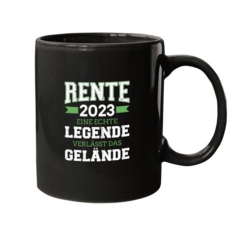 Rente Echte Legende Verl Sst Gel Nde Rentner Ruhestand Tassen