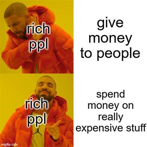 Rich Ppl Imgflip