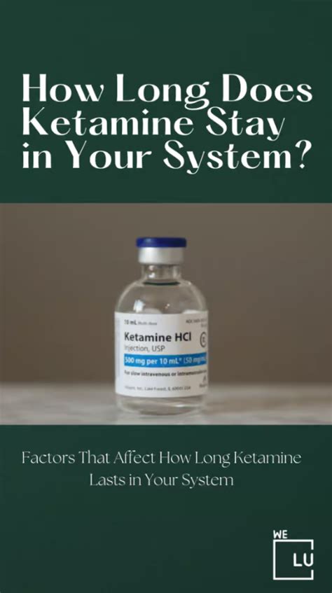 How Long Does Ketamine Stay In Your System Uses Timeline