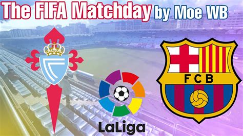 Celta Vigo Vs Fc Barcelona 1102020 La Liga Youtube