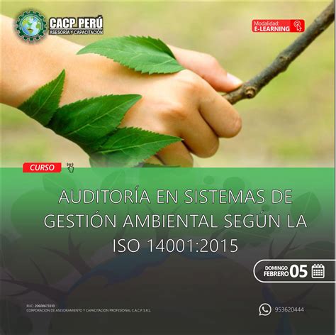 Cacp Perú Curso Auditoría En Sistemas De Gestión Ambiental Según La Iso 14001 2015 2023 1