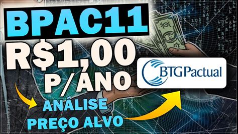 Btg Pactual Por Que Investir Dividendos E Pre O Alvo Do Bpac Youtube