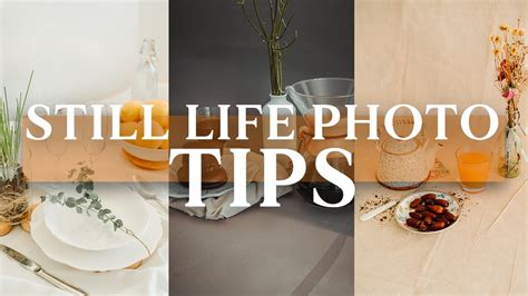 Still Life Photography Tips 2021 Table STILL LIFE Photography Ideas