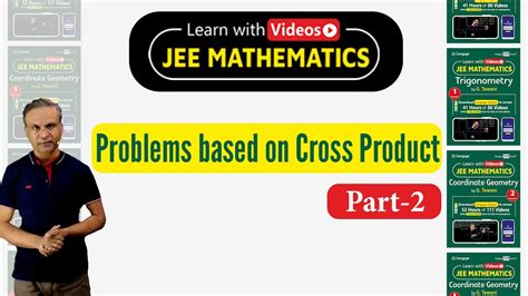 Cross Product Of Vectors Part 2 Vectors And 3D Geometry Learn With