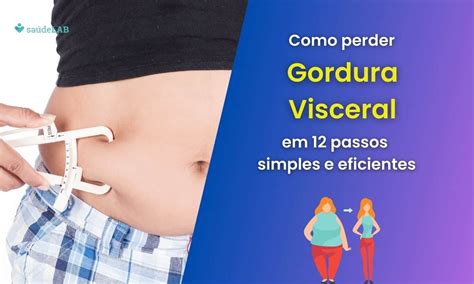 Saiba Como Perder Gordura Visceral Passos Simples E Eficientes