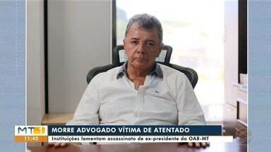 MTTV 1ª Edição Cuiabá Morre o advogado e ex presidente da OAB MT