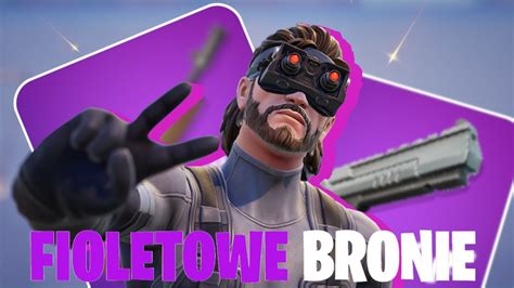 TYLKO FIOLETOWE BRONIE W FORTNITE YouTube