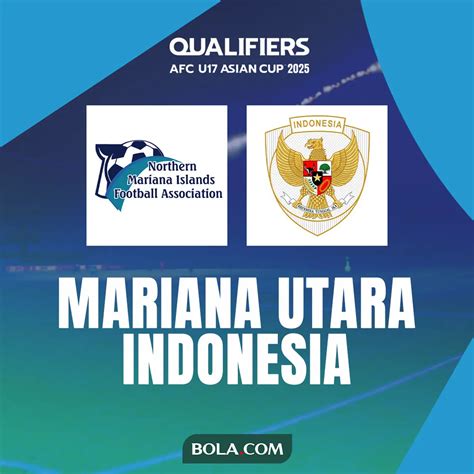 Prediksi Timnas Indonesia U Vs Kepulauan Marina Utara Di Kualifikasi