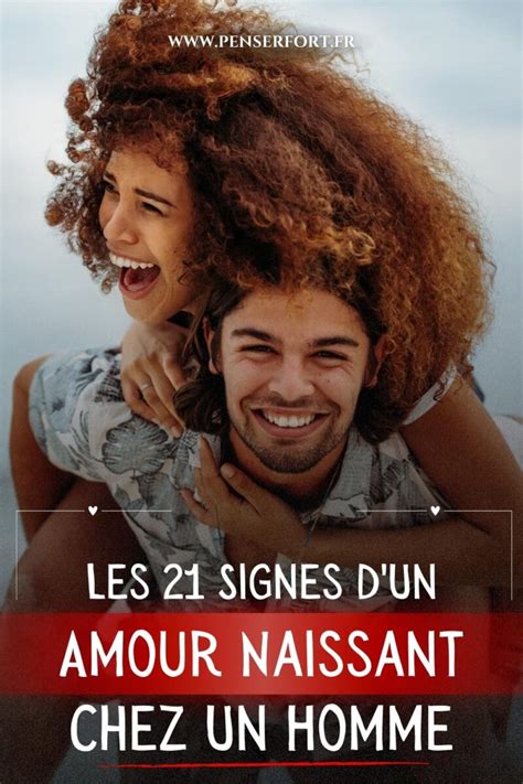 Les 21 Signes Dun Amour Naissant Chez Un Homme