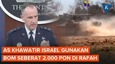 As Khawatir Israel Gunakan Bom Seberat Pon Di Rafah Youtube