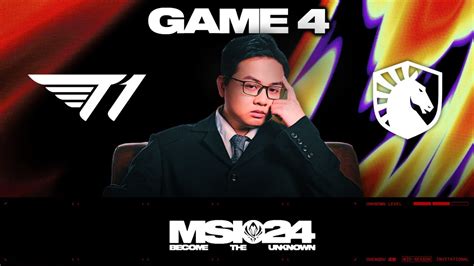 Phân Tích T1 Vs Tl Game 4 Msi 2024 Vòng Phân Nhánh Youtube